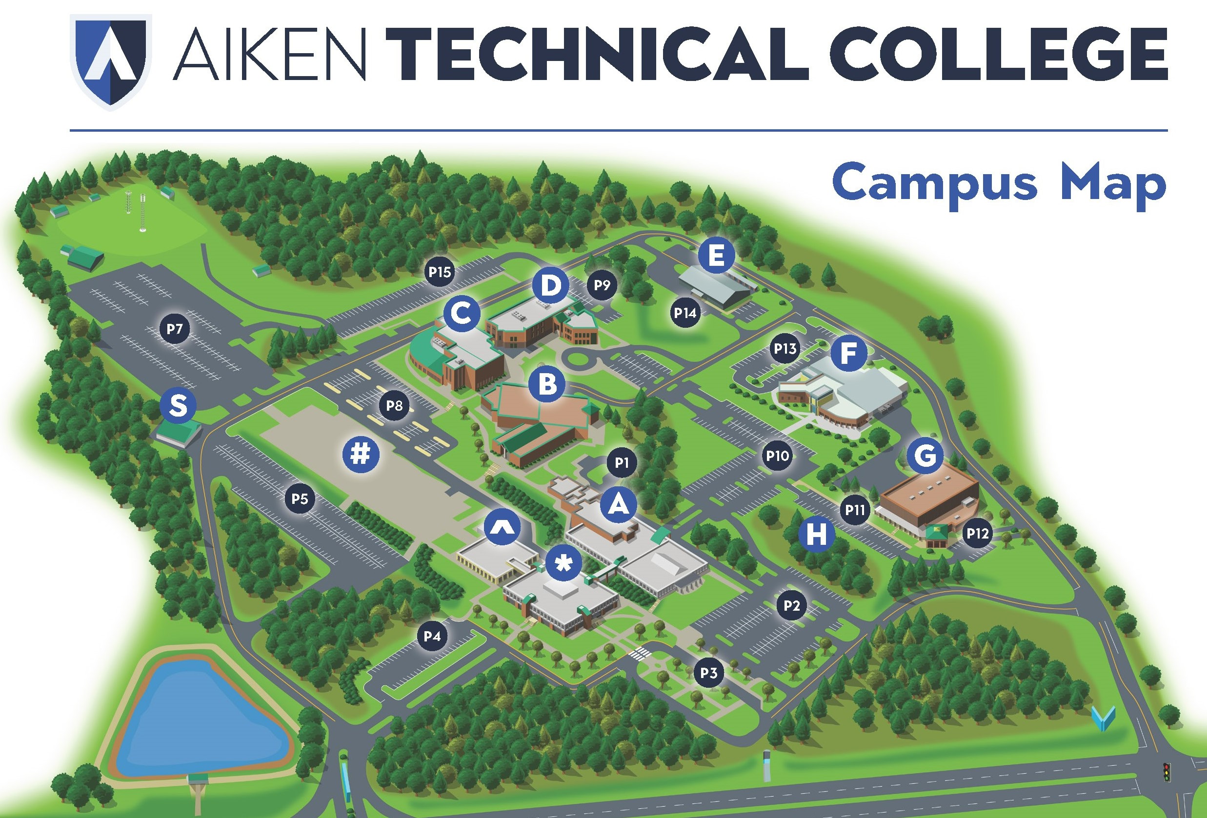 The Aiken Technical College campus map shows an aerial view of the college with labeled buildings and parking areas. The map direction is oriented with the pond entrance at the bottom left corner and the traffic light entrance at the bottom right corner. Building A is centrally located on the map, next to Parking Lot P1. Building B is situated directly above and slightly to the left of Building A. Building C is further up from Building B, near Parking Lot P9. Building D is to the right of Building C. Building E is to the far right of Building D, near Parking Lot P14. Building F is below and to the right of Building E, adjacent to Parking Lot P13. Building G is located directly below Building F, near Parking Lot P12. Building H will be located in space to the left of Building G, adjacent to Parking Lot P11. Building S is located in the far top left corner, near Parking Lot P7. The building denoted with an asterisk is located below and to the right of Building A. A building denoted with an upward arrow is located above the building with the asterisk. A space denoted with a hashtag will be located above and to the left of the building denoted with an upward arrow and to the lower left of Building S. Parking Lots P1, P2, P3, P4, P5, P7, P8, P9, P10, P11, P12, P13, P14, and P15 are scattered throughout the campus, with P1 being closest to Building A, and P7 being the largest lot, located to the left of Building S. A large pond is shown at the bottom left corner, near Parking Lot P5.